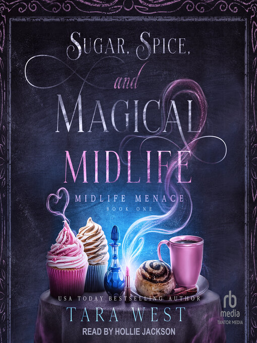 Title details for Sugar, Spice, and Magical Midlife by Tara West - Wait list